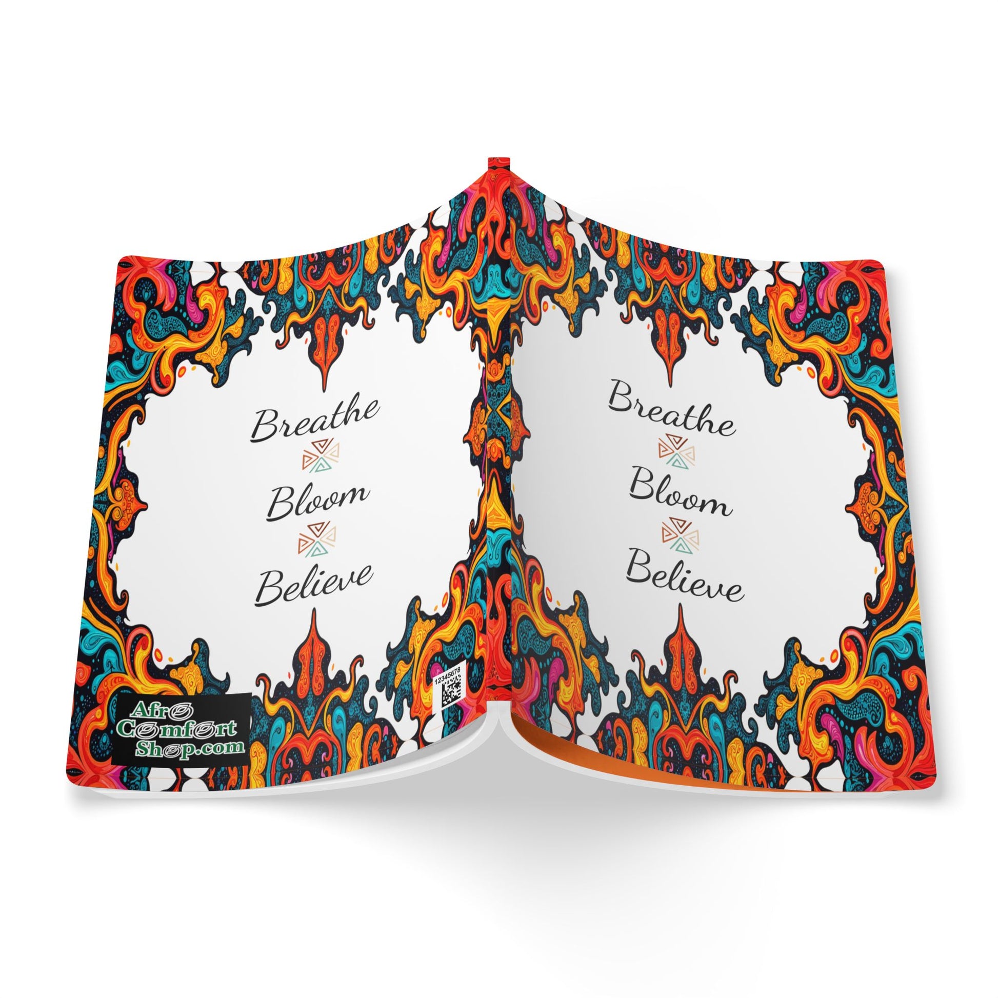A book cover featuring vibrant, swirling abstract patterns in red, yellow, blue, and orange framing white space. In the center, “Breathe, Bloom, Believe” is written in script—an inspiring creative journal for daily journaling.